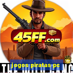 jogos piratas pc